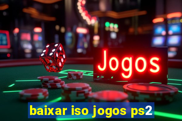 baixar iso jogos ps2